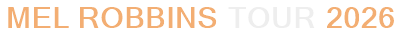 Mel Robbins Tour 2026
